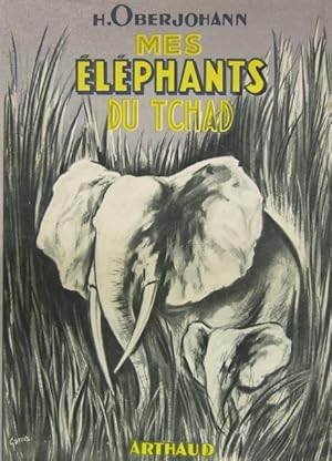 Mes éléphants du Tchad