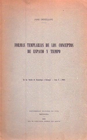 Imagen del vendedor de FORMAS TEMPLARIAS DE LOS CONCEPTOS DE ESPACIO Y TIEMPO. Conferencia pronunciada el da 14 de julio de 1949 en la Universidad Nacional de Cuyo, Mendoza a la venta por Buenos Aires Libros