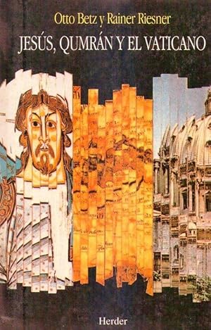 JESUS, QUMRAN Y EL VATICANO. Puntualizaciones