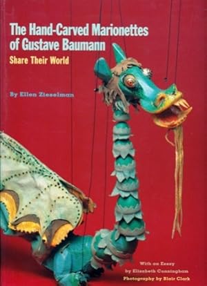 Seller image for The Hand-Carved Marionettes of Gustave Baumann: Share Their World for sale by Don's Book Store