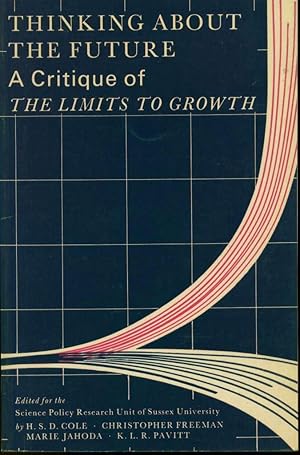 Seller image for Thinking about the Future: A Critique of "The Limits to Growth" for sale by Book Dispensary