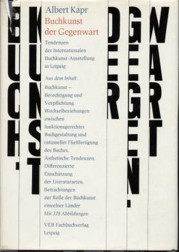 Buchkunst der Gegenwart Tendenzen der Internationalen Buchkunst-Ausstellung 1977 in Leipzig