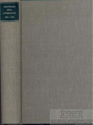 Deutsche Exil-Literatur 1933-1945 Eine Bio-Bibliographie