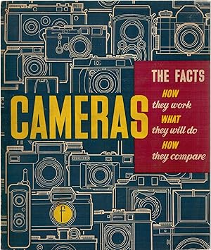 Seller image for Cameras: The Facts. How they Work, what they Will Do, how they Compare for sale by Antiquariat Hans Wger