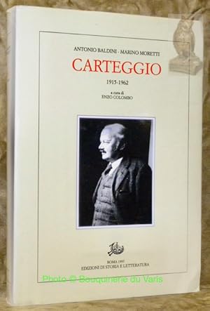 Bild des Verkufers fr Carteggio : 1915-1962.A cura di Enzo Colombo. zum Verkauf von Bouquinerie du Varis