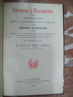 Imagen del vendedor de CARRETERAS Y FERROCARRILES. DETALLES ACERCA DE LA FORMACIN DE SUS PROYECTOS Y TRAMITACIN DE LOS EXPEDIENTES DE EXPROPIACIN a la venta por Itziar Arranz Libros & Dribaslibros