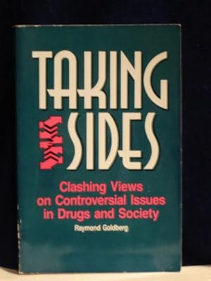 Image du vendeur pour Taking Sides : Clashing Views on Controversial Issues on Drugs and Society mis en vente par Gil's Book Loft