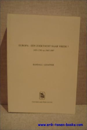 Immagine del venditore per Europa : een zoektocht naar vrede - 1453-1763 en 1945-1997. venduto da BOOKSELLER  -  ERIK TONEN  BOOKS