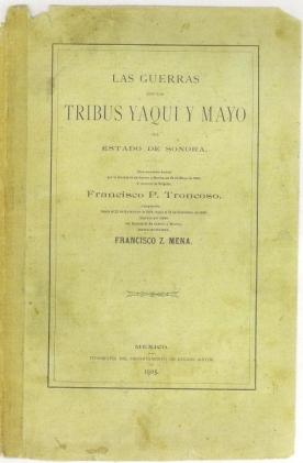 Imagen del vendedor de Las Guerras con las Tribus Yaqui y Mayo del Estado de Sonora a la venta por The Book Collector, Inc. ABAA, ILAB