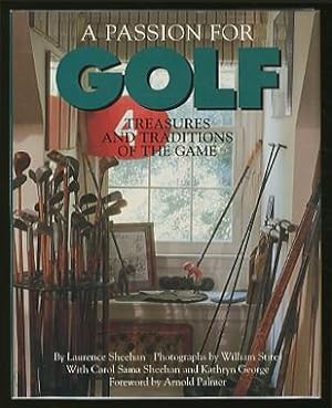 A Passion For Golf: Treasures and Traditions of the Game
