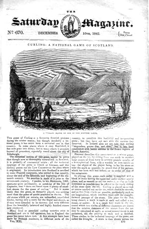 The Saturday Magazine No 670, Dec 1842 including CURLING - National Game of Scotland. + Sir James...