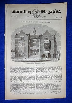 The Saturday Magazine No 697 May 1843 including HISTORICAL NOTICE of HARROW SCHOOL (pt 1). + The ...