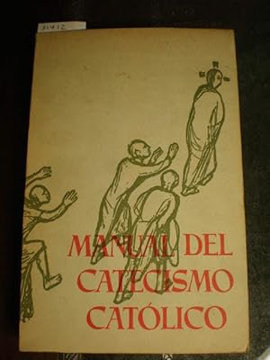 Seller image for Manual del Catecismo Catlico. Tomo Tercero. La Iglesia y los Sacramentos. Temas 45-68 for sale by Librera Antonio Azorn