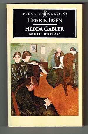 Bild des Verkufers fr Hedda Gabler and Other Plays: The Pillars of the Community; The Wild Duck; Hedda Gabler (Penguin Classics) zum Verkauf von Ray Dertz