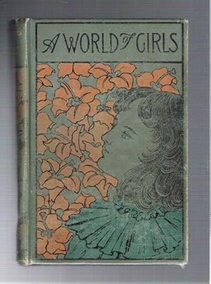 A World of Girls/The Story of a School