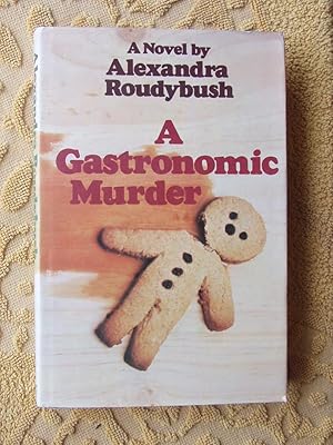 Seller image for A GASTRONOMIC MURDER for sale by Ron Weld Books