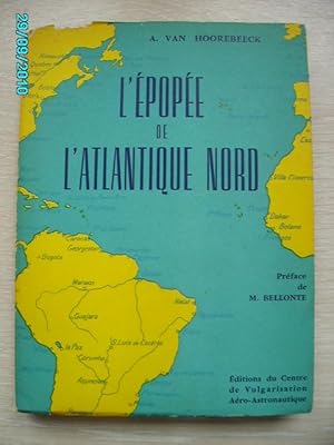 Seller image for L'EPOPEE DE L'ATLANTIQUE NORD for sale by Bibliofolie