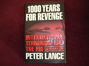 Seller image for 1000 Years for Revenge. International Terrorism and the FBI. The Untold Story. for sale by BookMine