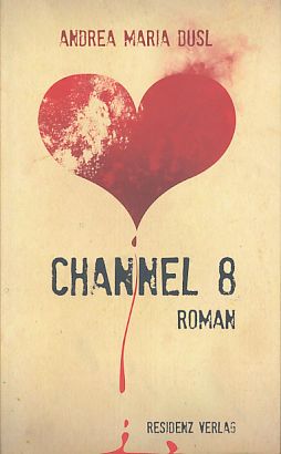 Bild des Verkufers fr Channel 8. Roman. zum Verkauf von Fundus-Online GbR Borkert Schwarz Zerfa