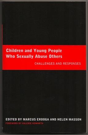 Seller image for Children and Young People Who Sexually Abuse Others: Challenges and Responses for sale by Footnote Books