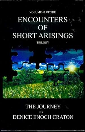 Bild des Verkufers fr The Journey (Encounters of Short Arisings Trilogy, Volume 1) zum Verkauf von Bookmarc's