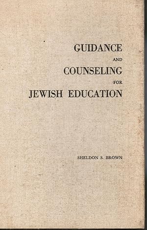 Seller image for Guidance and Counseling for Jewish Education for sale by Bookshop Baltimore