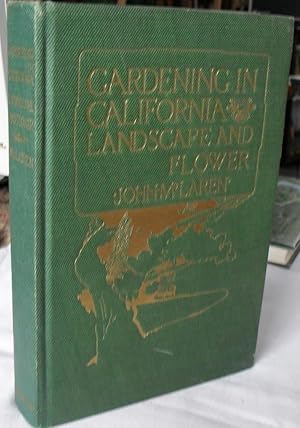 Gardening in California; Landscape and Flower.