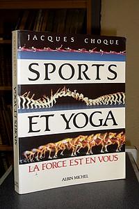 Bild des Verkufers fr Sports et Yoga. La force est en vous zum Verkauf von Le Beau Livre
