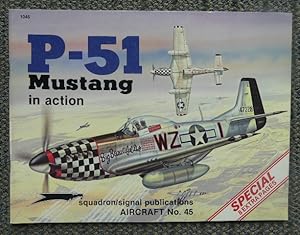 Seller image for P-51 MUSTANG IN ACTION. SQUADRON/SIGNAL AIRCRAFT NO. 45. for sale by Capricorn Books