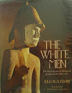 The White Man: The First Response of Aboriginal Peoples to the White Man