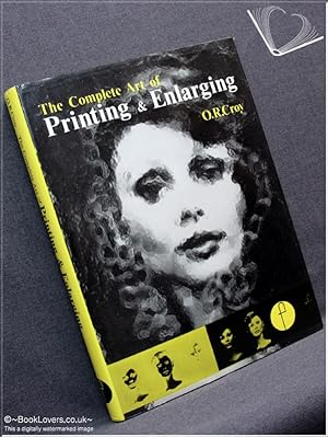 The Complete Art of Printing and Enlarging