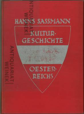 Kulturgeschichte Österreichs. Vom Urzustand bis zur Gegenwart.