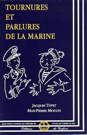 Image du vendeur pour TOURNURES ET PARLURES DE LA MARINE mis en vente par Jean-Louis Boglio Maritime Books