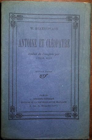 Antoine et Cléopatre, traduit de l'anglais par André Gide