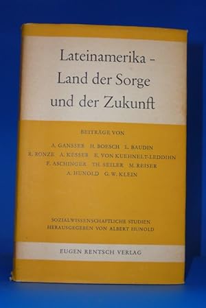 Lateinamerika- Land der Sorge und der Zukunft. - Sozialwissenschaftliche Studien.