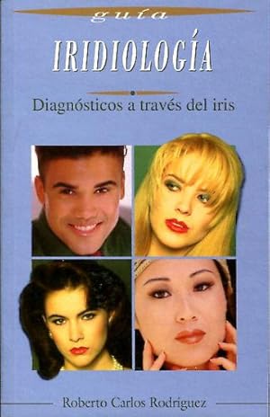 IRIDIOLOGIA. DIAGNOSTICO A TRAVES DE LOS OJOS.