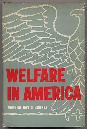 Seller image for Welfare in America for sale by Between the Covers-Rare Books, Inc. ABAA