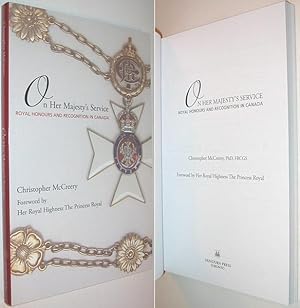 Imagen del vendedor de On Her Majesty's Service : Royal Honours and Recognition in Canada a la venta por Alex Simpson