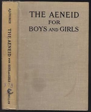 The Aenid For Boys and Girls Told From Virgil In Simple Language