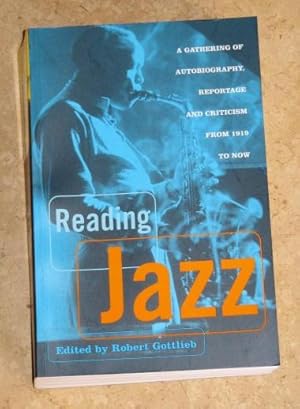 Reading Jazz - A Gathering of Autobiography, Reportage and Criticism from 1919 to Now