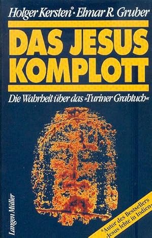 Das Jesus-Komplott. Die Wahrheit über das "Turiner Grabtuch". NEUWERTIG.