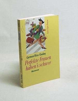 Bild des Verkufers fr Perfekte Frauen haben's schwer / Carmen Rico-Godoy. Aus dem Span. von Volker Glab zum Verkauf von Versandantiquariat Buchegger