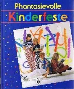 Seller image for Phantasievolle Kinderfeste. for sale by Auf Buchfhlung