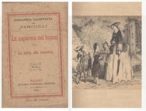 N. 15 della Biblioteca Illustrata dei Fanciulli. La capanna nel bosco - La visita alla Masseria