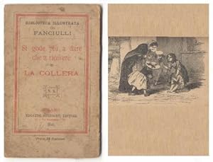 N. 5 della Biblioteca Illustrata dei Fanciulli. Si gode più a dare che a ricevere - La Collera