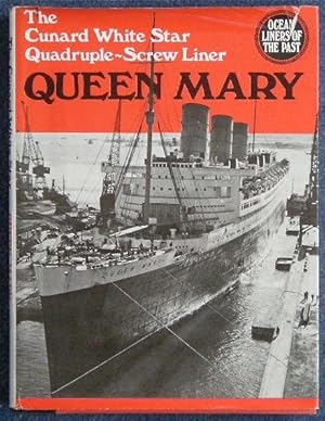 Bild des Verkufers fr The Cunard White-Star Quadruple-Screw QUEEN MARY zum Verkauf von Roger Godden