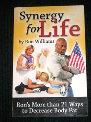 Synergy for Life: Ron's More than 21 Ways to Decrease Body Fat