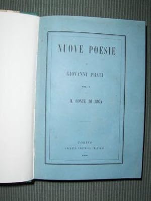 NUOVE POESIE - Vol. I - Vol. II. 2 Bände in 1. Il Conte di Riga - Ballate.
