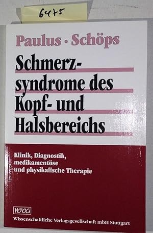 Schmerzsyndrome Des Kopf- Und Halsbereichs - Klinik, Diagnostik, Medikamentöse Und Physikalische ...