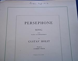 Bild des Verkufers fr Persephone: Song with Piano Accompaniment By Gustav Holst, Words By Humbert Wolfe (Sheet Music) zum Verkauf von Bloomsbury Books